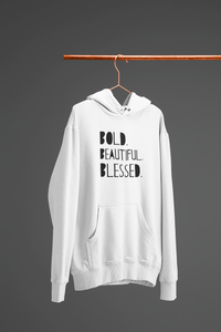 BOLD BEAUTIFUL BLESSED HOODIE